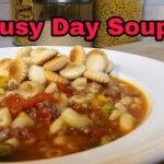 Busy Day Soup: A Hearty, One-Pot Meal for Life’s Hectic Days